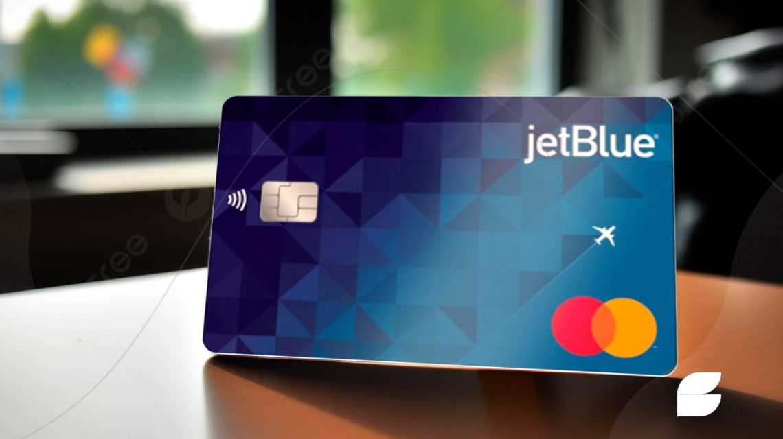 Maximizing Your JetBlue Credit Card: A Comprehensive Guide - Fineasier